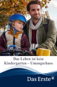 Das Leben ist kein Kindergarten – Umzugschaos 2021 one on netflix