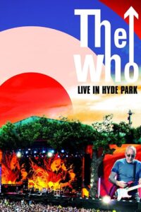 The Who: Live in Hyde Park 2015 one on netflix