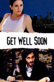 Get Well Soon 2001 one on netflix