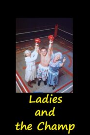 Ladies and The Champ 2001 one on netflix