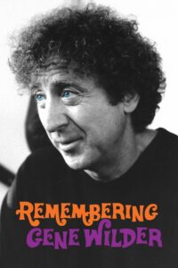 Remembering Gene Wilder 2024 one on netflix
