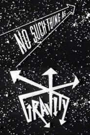 No Such Thing as Gravity 1989 one on netflix