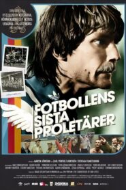 The Last Proletarians of Football 2011 one on netflix