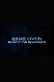 Game Over: Resident Evil Reanimated 2004 one on netflix
