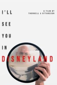 I’ll See You in Disneyland 2022 one on netflix