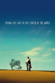 Crying Out Love in the Center of the World 2004 one on netflix