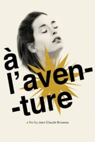 À l’aventure 2009 one on netflix