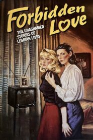Forbidden Love: The Unashamed Stories of Lesbian Lives 1992 one on netflix
