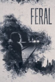Feral 2019 one on netflix
