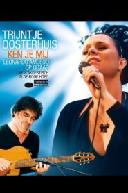 Trijntje Oosterhuis – Ken Je Mij 2008 one on netflix