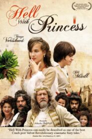It Is Hell with the Princess 2009 one on netflix