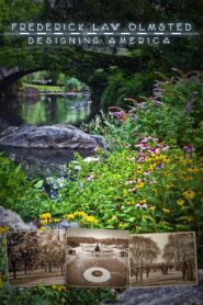 Frederick Law Olmsted: Designing America 2014 one on netflix