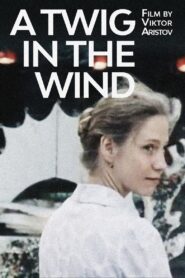 A Twig in the Wind 1980 one on netflix