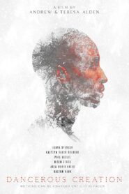 Dangerous Creation 2021 one on netflix