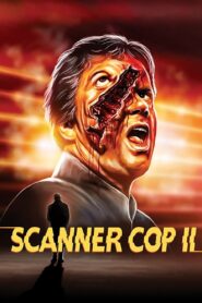 Scanner Cop II 1995 one on netflix