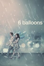 6 Balloons 2018 one on netflix