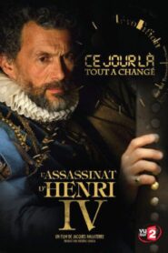 L’Assassinat d’Henri IV 2009 one on netflix