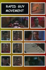 Rapid Guy Movement 2004 one on netflix