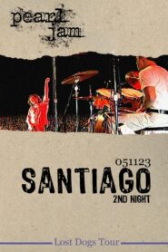 Pearl Jam: Santiago 2005 – Night 2 2005 one on netflix