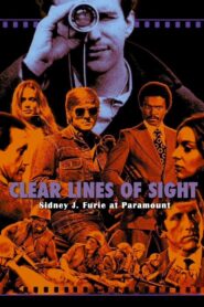 Clear Lines of Sight: Sidney J. Furie at Paramount 2023 one on netflix
