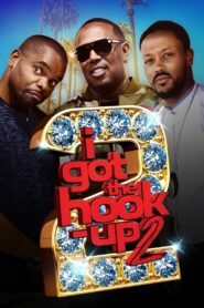I Got the Hook Up 2 2019 one on netflix