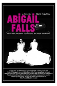 Abigail Falls 2018 one on netflix