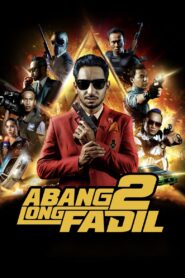Abang Long Fadil 2 2017 one on netflix