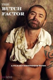 The Butch Factor 2009 one on netflix