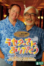 Lasseter-san, Thank You 2003 one on netflix