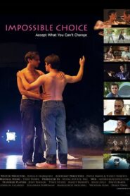 Impossible Choice 2012 one on netflix