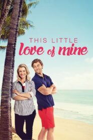 This Little Love of Mine 2021 one on netflix