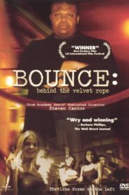 Bounce: Behind The Velvet Rope 2001 one on netflix