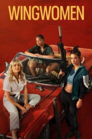 Wingwomen 2023 one on netflix