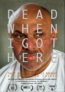 Dead When I Got Here 2015 one on netflix