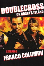 Doublecross on Costa’s Island 1997 one on netflix