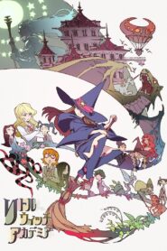 Little Witch Academia 2013 one on netflix