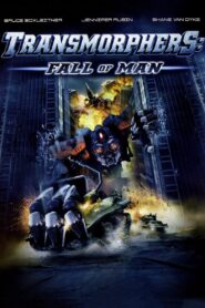 Transmorphers: Fall of Man 2009 one on netflix