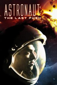 Astronaut: The Last Push 2012 one on netflix