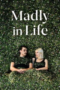 Madly in Life 2020 one on netflix