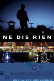 Ne dis rien 2001 one on netflix