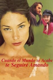 Cuando el mundo se acabe te seguiré amando 1998 one on netflix