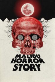 Malibu Horror Story 2023 one on netflix