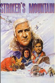 Striker’s Mountain 1985 one on netflix