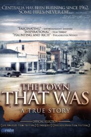The Town That Was 2007 one on netflix