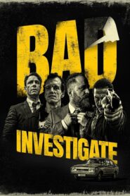 Bad Investigate 2018 one on netflix