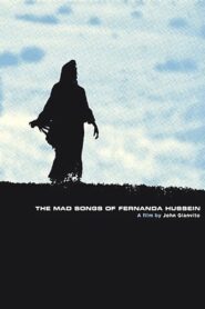 The Mad Songs of Fernanda Hussein 2001 one on netflix