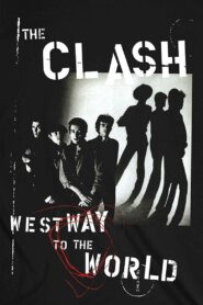 The Clash: Westway To The World 2000 one on netflix