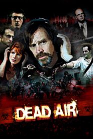 Dead Air 2009 one on netflix