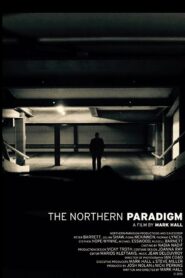 The Northern Paradigm 2016 one on netflix