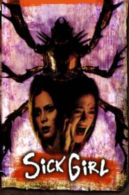 Sick Girl 2006 one on netflix